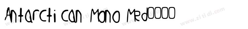 Antarctican Mono Med字体转换 Antarctican Mono Med字体转换